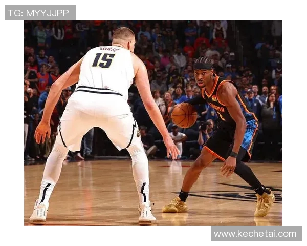 雷霆与掘金历史交锋战绩分析及未来对决展望